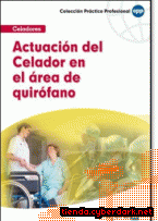 Portada de ACTUACIÓN DEL CELADOR EN EL ÁREA DE QUIRÓFANO - EBOOK