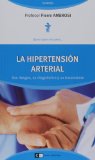 Portada de LA HIPERTENSION ARTERIAL / HIGH BLOOD PRESSURE: SUS RIESGOS, SU DIAGNOSTICO Y SU TRATAMIENTO / IT'S RISK, DIAGNOSIS AND TREATMENT (QUIERO SABER MAS SOBRE... / I WANT TO KNOW MORE ABOUT...)