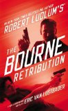 Portada de ROBERT LUDLUM'S (TM) THE BOURNE RETRIBUTION (JASON BOURNE SERIES) BY VAN LUSTBADER, ERIC (2014) MASS MARKET PAPERBACK