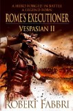 Portada de ROME'S EXECUTIONER: VESPASIAN II BY ROBERT FABBRI (1-NOV-2012) PAPERBACK