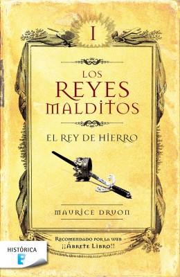 Portada de LOS REYES MALDITOS I. EL REY DE HIERRO