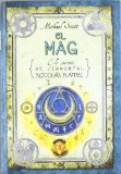 Portada de EL MAG: ELS SECRETS DE L INMORTAL NICOLAS FLAMEL (L ALQUIMISTA II)
