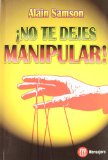 Portada de ¡NO TE DEJES MANIPULAR!