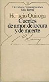 Portada de CUENTOS DE AMOR, DE LOCURA Y DE MUERTE