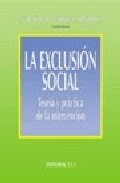 Portada de LA EXCLUSION SOCIAL: TEORIA Y PRACTICA DE LA INTERVENCION