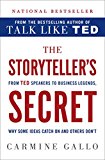 Portada de THE STORYTELLER'S SECRET: FROM TED SPEAKERS TO BUSINESS LEGENDS, WHY SOME IDEAS CATCH ON AND OTHERS DON'T