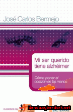 Portada de MI SER QUERIDO TIENE ALZHEIMER - EBOOK