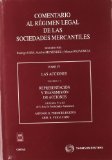 Portada de COMENTARIO AL REGIMEN LEGAL DE LAS SOCIEDADES MERCANTILES. TOMO IV. VOLUMEN 2-A: REPRESENTACION Y TRANSMISION DE ACCIONES