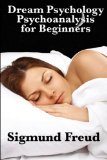 Portada de DREAM PSYCHOLOGY PSYCHOANALYSIS FOR BEGINNERS