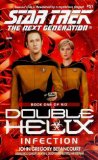 DOUBLE HELIX: INFECTION NO.1 (STAR TREK: THE NEXT GENERATION)