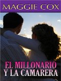 Portada de EL MILLONARIO Y LA CAMARERA: THE WEALTHY MAN'S WAITRESS (THORNDIKE SPANISH)