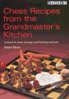 Portada de CHESS RECIPES FROM THE GRANDMASTER'S KITCHEN: LESSONS IN CHESS STRATEGY AND THINKING METHODS