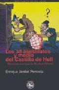 Portada de LOS 38 ASESINATOS Y MEDIO DEL CASTILLO DE HULL