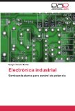 Portada de ELECTRÓNICA INDUSTRIAL: SEMICONDUCTORES PARA CONTROL DE POTENCIA