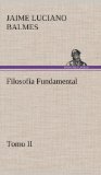 Portada de FILOSOF&Iacute;A FUNDAMENTAL, TOMO II