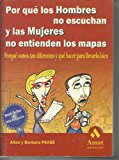 Portada de POR QUÉ LOS HOMBRES NO ESCUCHAN Y LAS MUJERES NO ENTIENDEN LOS MAPAS