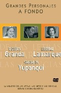 Portada de ATAHUALPA YUPANQUI - LIBERTAD LAMARQUE - CHABUCA GRANDA: GRANDES PERSONAJES A FONDO