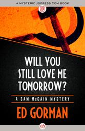 Portada de WILL YOU STILL LOVE ME TOMORROW?