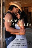 Portada de VAQUERO ARDIENTE: COWBOY HEAT (SPANISH VERSION) (HELL YEAH! BOOK 1)