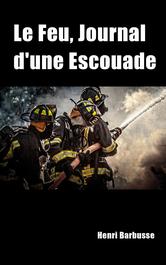 Portada de LE FEU (JOURNAL D'UNE ESCOUADE)