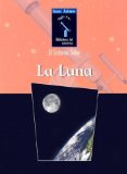 Portada de LA LUNA (ISAAC ASIMOV'S BIBLIOTECA DEL UNIVERSO DEL SIGLO XXI)