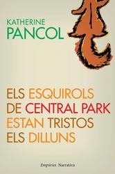 Portada de ELS ESQUIROLS A CENTRAL PARK ESTAN TRISTOS ELS DILLUNS (EBOOK)