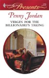 Portada de VIRGIN FOR THE BILLIONAIRE'S TAKING (HARLEQUIN PRESENTS)