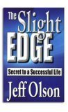 Portada de THE SLIGHT EDGE: SECRET TO A SUCCESSFUL LIFE