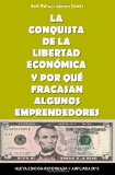 Portada de LA CONQUISTA DE LA LIBERTAD ECONOMICA PARTE 1