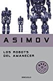 LOS ROBOTS DEL AMANECER