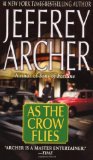 Portada de AS THE CROW FLIES BY ARCHER, JEFFREY (2004) MASS MARKET PAPERBACK