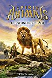 Portada de SPIRIT ANIMALS 06: DIE STUNDE SCHLÄGT