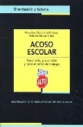 Portada de ACOSO ESCOLAR: DESARROLLO Y PREVENCION Y HERRAMIENTAS DE TRABAJO
