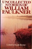 Portada de UNCOLLECTED STORIES OF WILLIAM FAULKNER , THE ( COL. VINTAGE INTERNATIONAL )