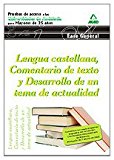 Portada de LENGUA CASTELLANA. COMENTARIO DE TEXTO Y DESARROLLO DE UN TEMA DEACTUALIDAD.PRUEBAS DE ACCESO A LA UNIVERSIDAD DE ANDALUCIA PARA MAYORES DE 25 AÑOS.UNIVERSIDADES DE ANDALUCIA. FASE GENERAL