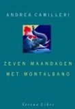 Portada de ZEVEN MAANDAGEN MET MONTALBANO / DRUK 1