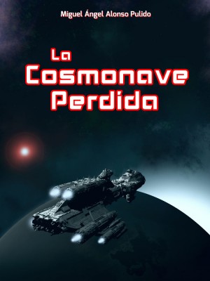 Portada de LA COSMONAVE PERDIDA