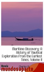 Portada de MARITIME DISCOVERY: A HISTORY OF NAUTICAL EXPLORATION FROM THE EARLIEST TIMES, VOLUME II