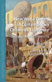 Portada de NEW WORLD ORDERS IN CONTEMPORARY CHILDREN'S LITERATURE