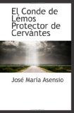 Portada de EL CONDE DE LÉMOS PROTECTOR DE CERVÁNTES