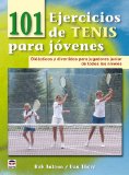 Portada de 101 EJERCICIOS DE TENIS PARA JÓVENES