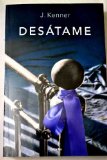 Portada de DESÁTAME (FICCION (GRIJALBO))