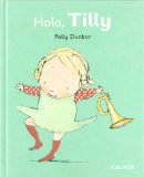 Portada de HOLA, TILLY (TILLY Y SUS AMIGOS)