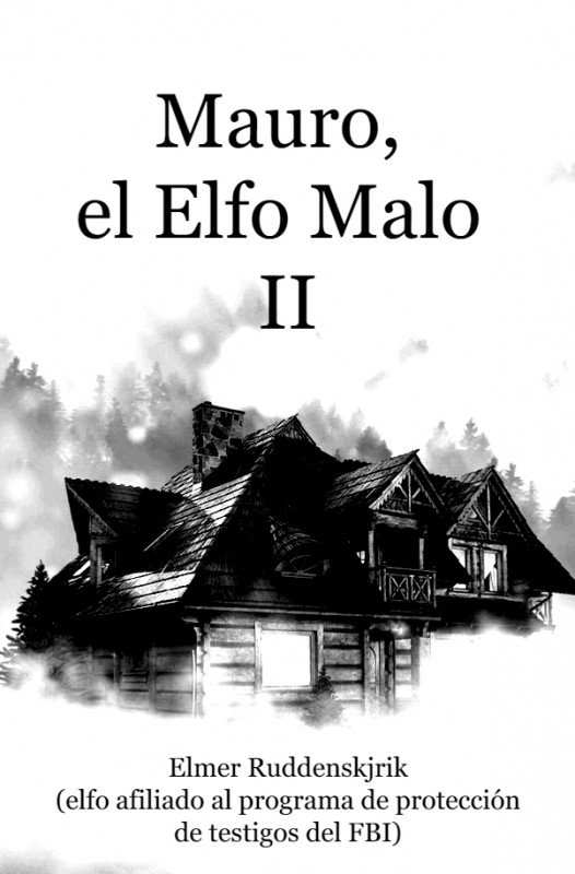 Portada de MAURO, EL ELFO MALO II, UN CUENTO NAVIDEÑO DE ELMER RUDDENSKJRIK