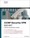 Portada de CCNP SECURITY VPN 642-647 OFFICIAL CERT GUIDE (EXAM CERTIFICATION GUIDE)