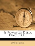 Portada de IL ROMANZO DELLA FANCIULLA...