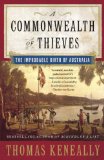 Portada de A COMMONWEALTH OF THIEVES: THE IMPROBABLE BIRTH OF AUSTRALIA