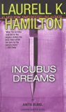 Portada de INCUBUS DREAMS (ANITA BLAKE, VAMPIRE HUNTER, BOOK 12) BY HAMILTON, LAURELL K. (2005) MASS MARKET PAPERBACK