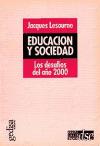 Portada de EDUCACIÓN Y SOCIEDAD: LOS DESAFIOS DEL AÑO 2000