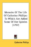 Portada de MEMOIRS OF THE LIFE OF CATHERINE PHILLIP